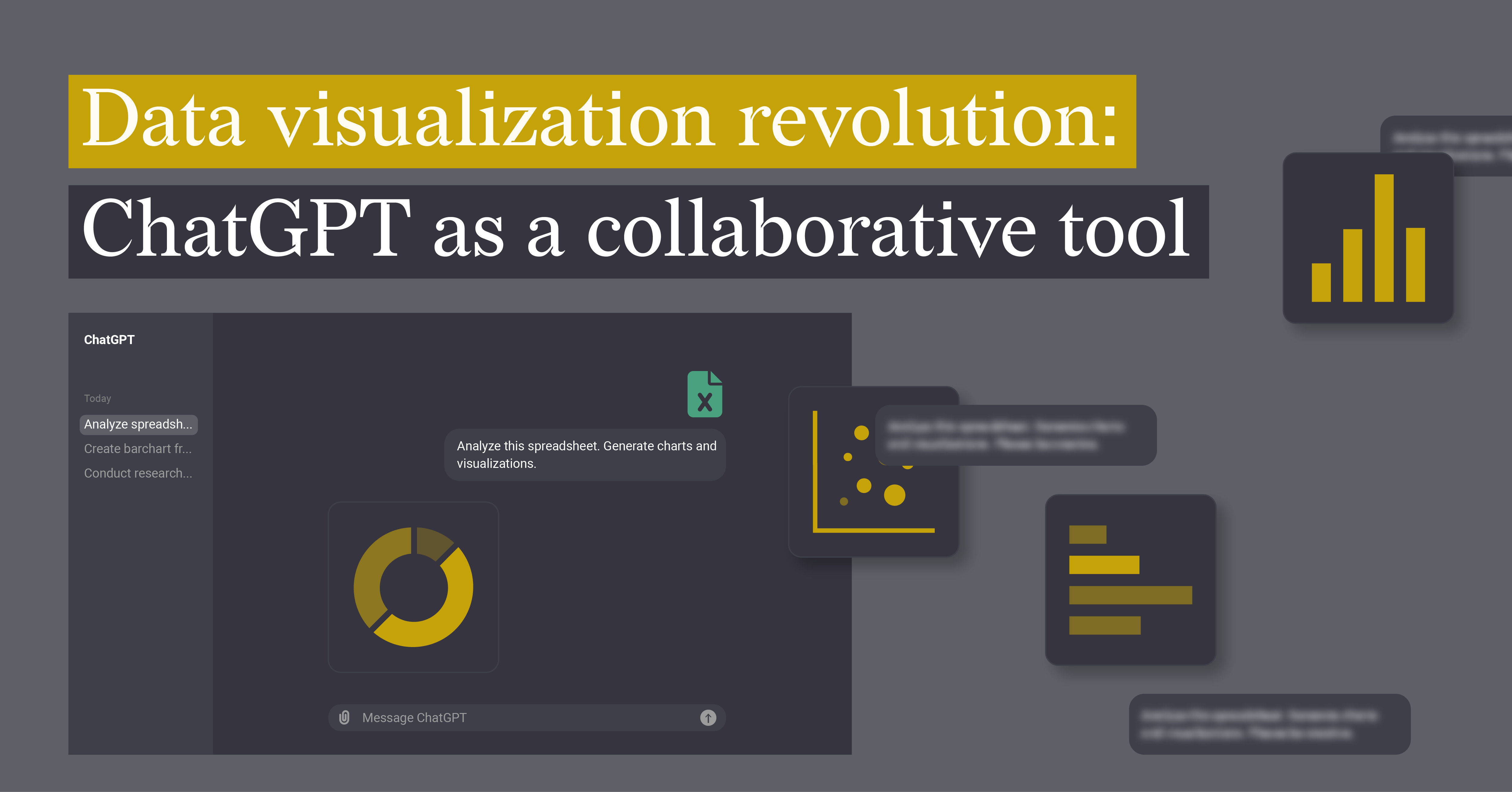 Data visualization revolution: ChatGPT as a collaborative tool,' showing an interface of ChatGPT with prompts like 'Analyze spreadsheet,' 'Create barchart,' and visual representations of charts and graphs in yellow and dark gray.